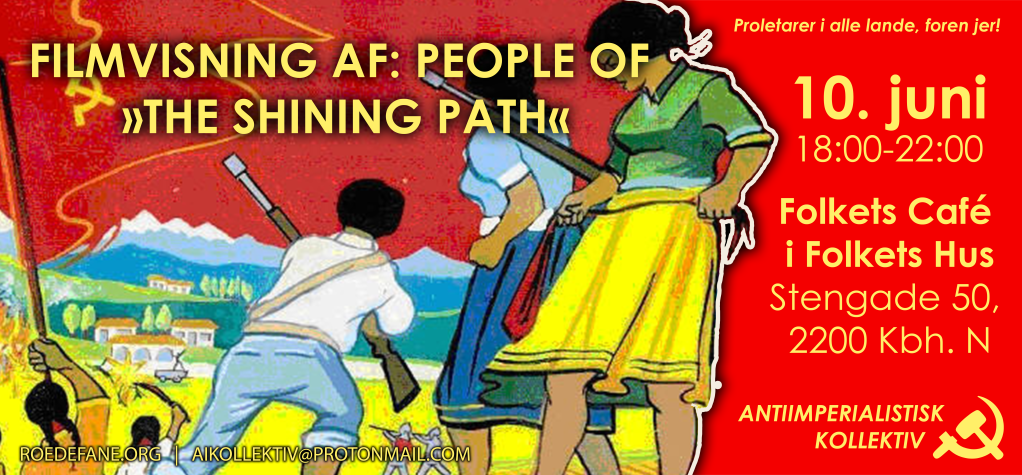 København: Kom til filmvisning af »People of the Shining Path« den 10.&nbsp;juni
